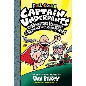 Captain Underpants and the Revolting Revenge of the Radioactive Robo-Boxers: Col
